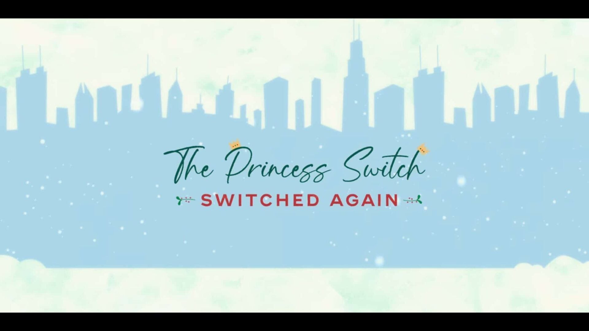 The Princess Switch Switched Again - Title Card