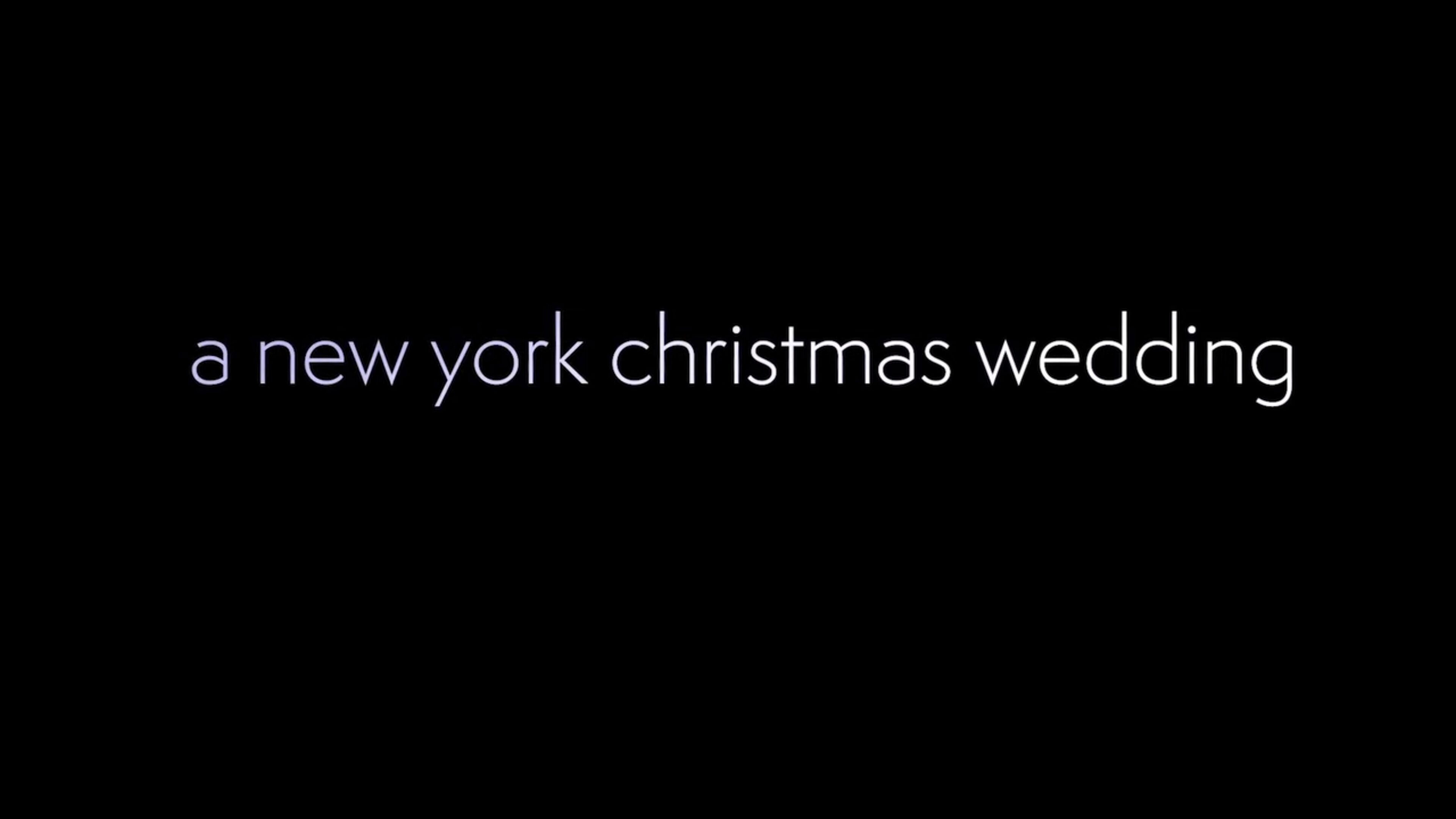 Title Card - A New York Christmas Wedding