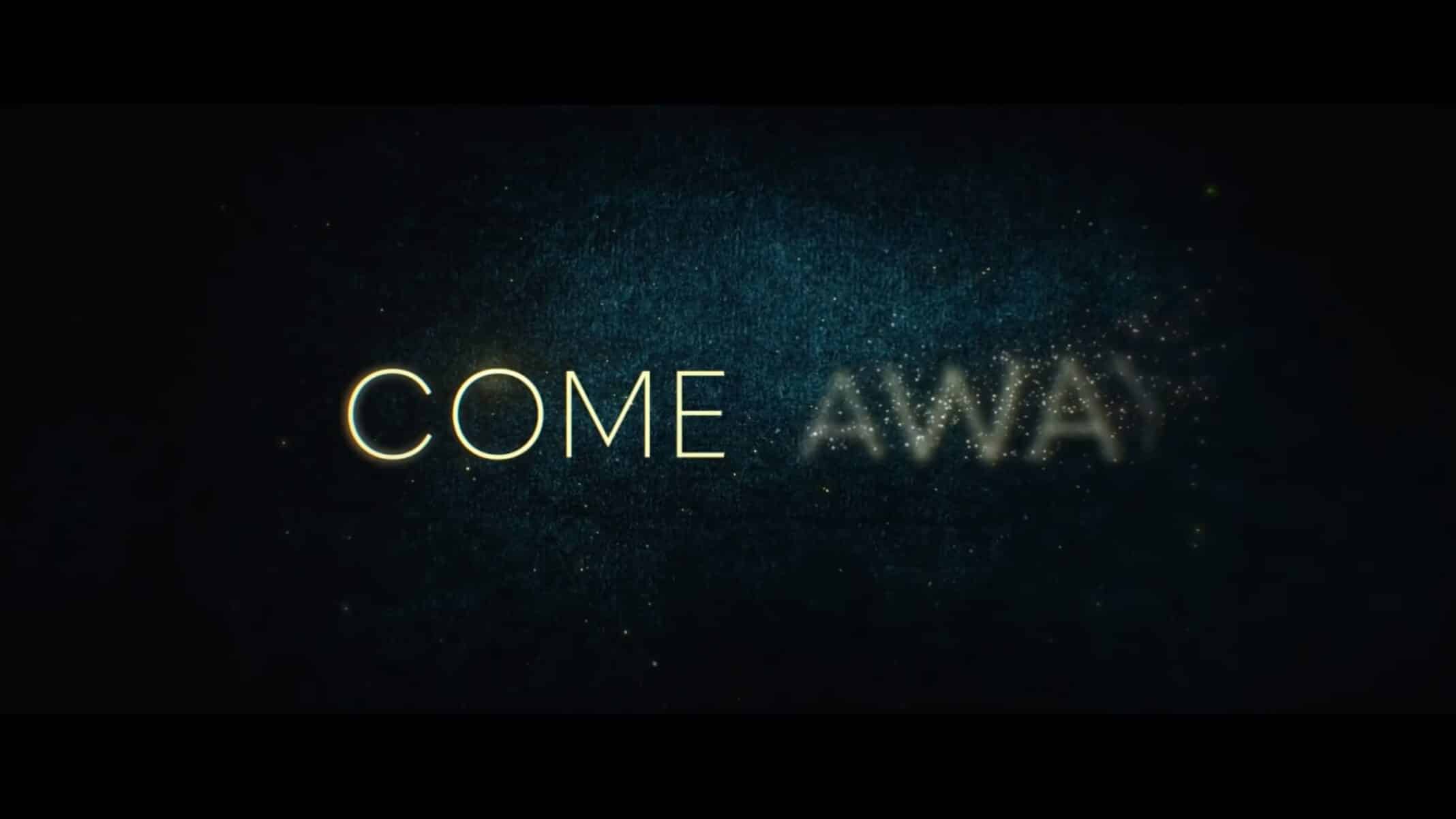 Title Card - Come Away (2020)