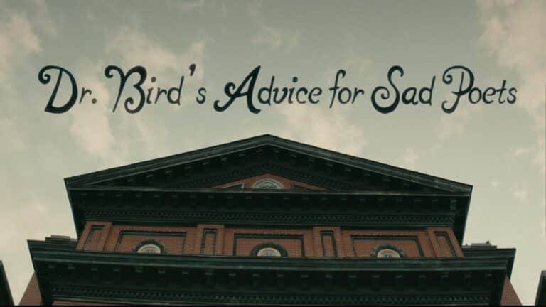 Dr. Bird’s Advice for Sad Poets – Review/Summary (with Spoilers)