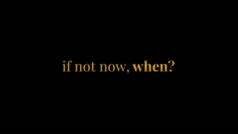 Title Card - If Not Now, When