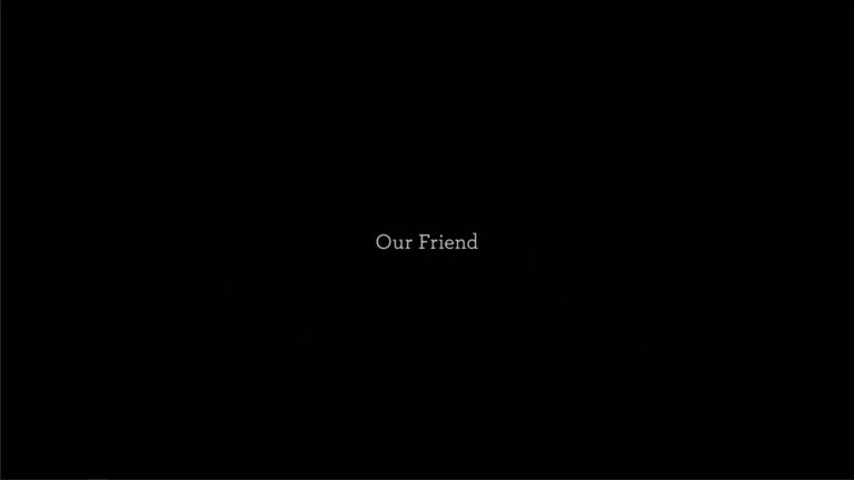 Our Friend – Review/Summary (with Spoilers)