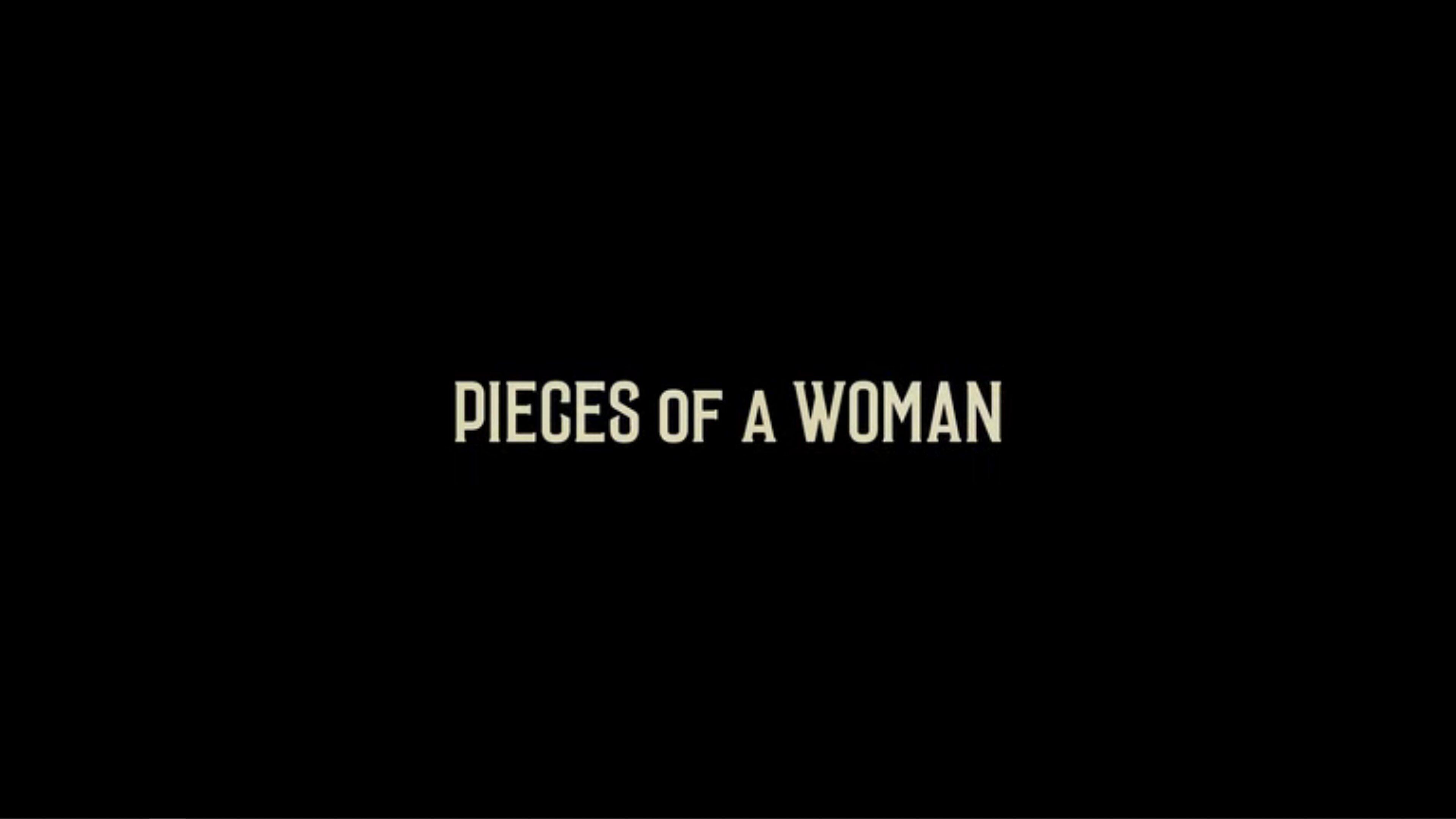 Title Card - Pieces of a Woman