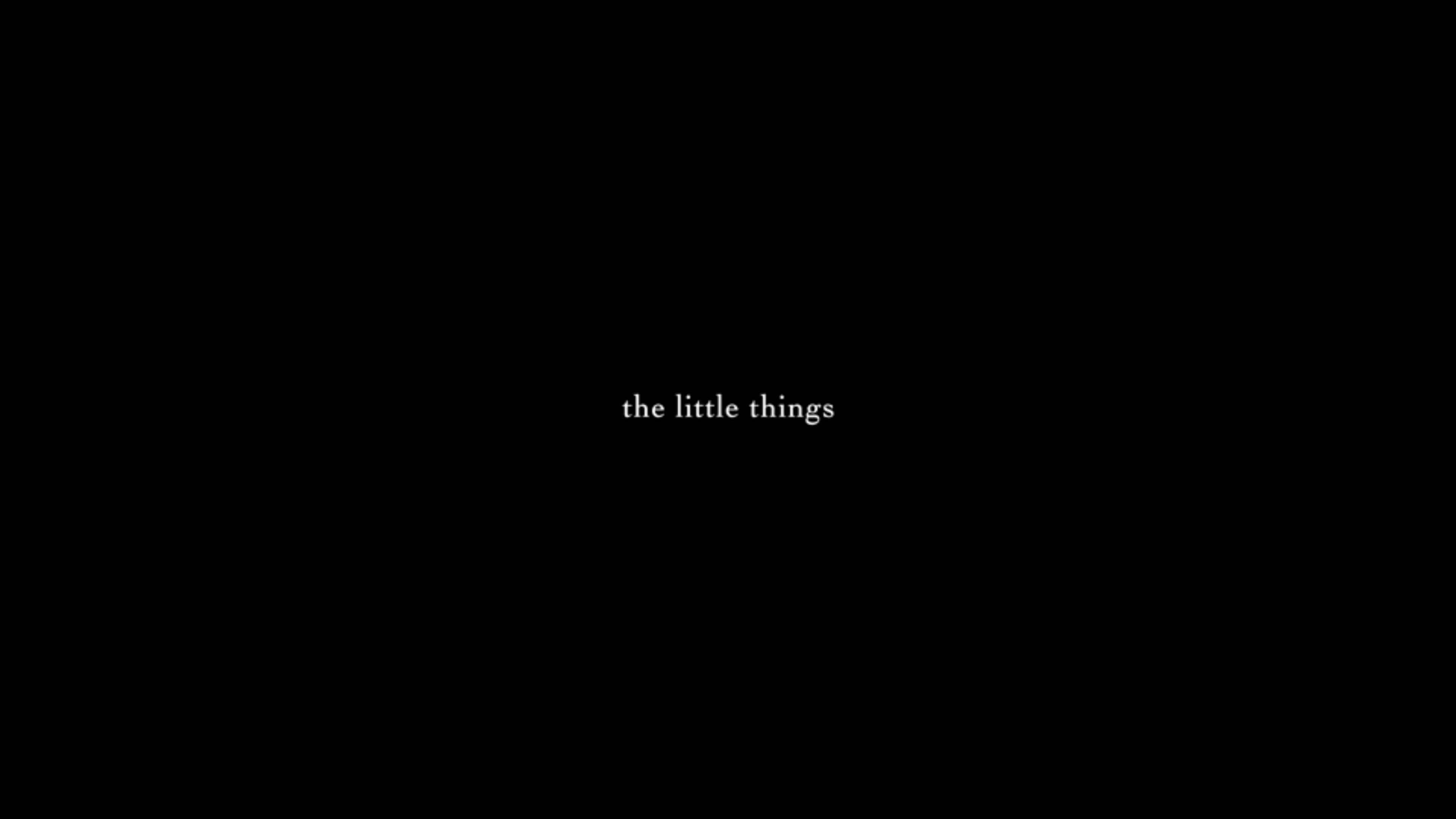 Title Card - The Little Things