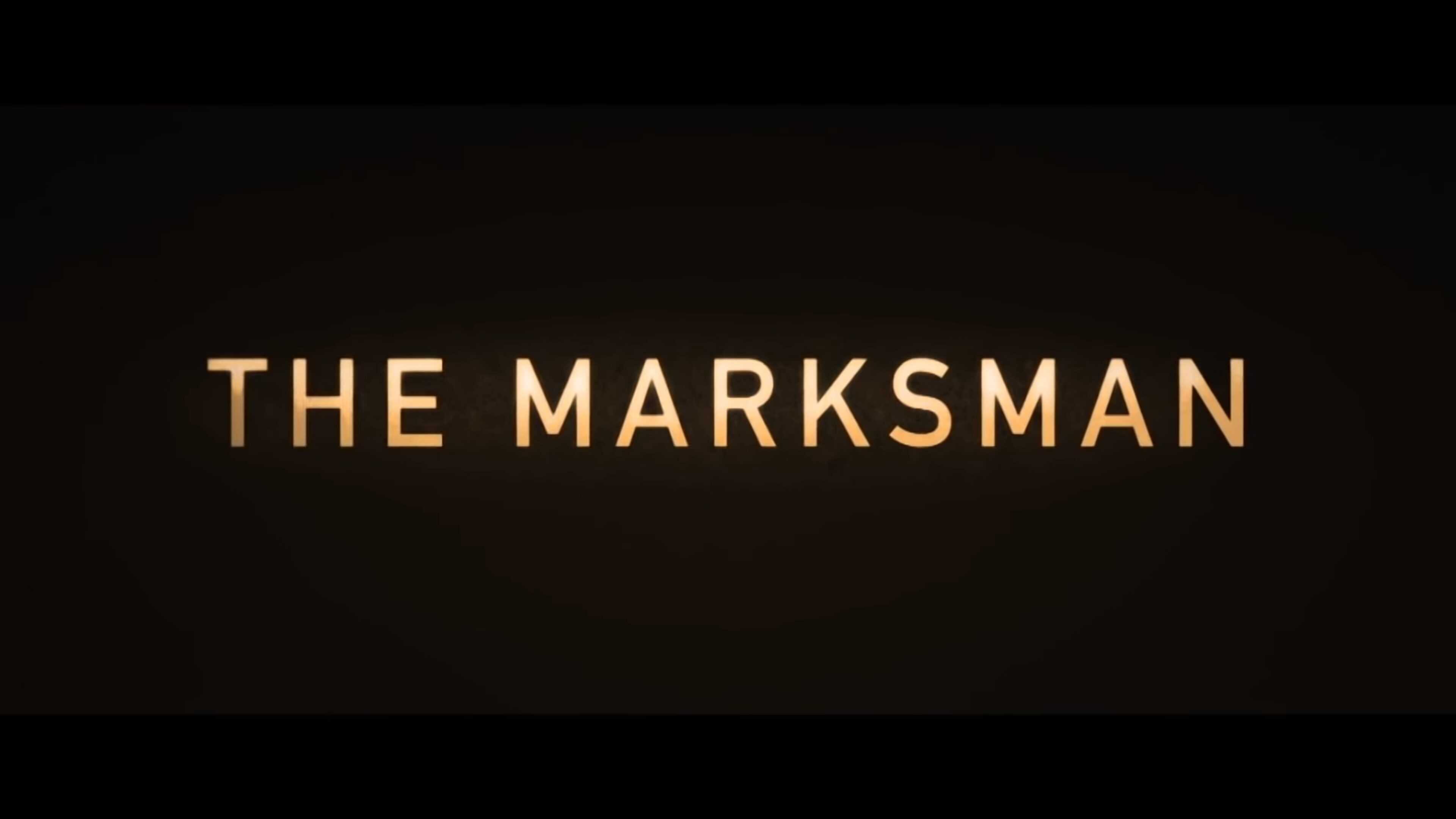 Title Card - The Marksman (2021)