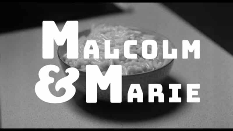 The title card of Malcolm and Marie, featuring Marie's mac and cheese.