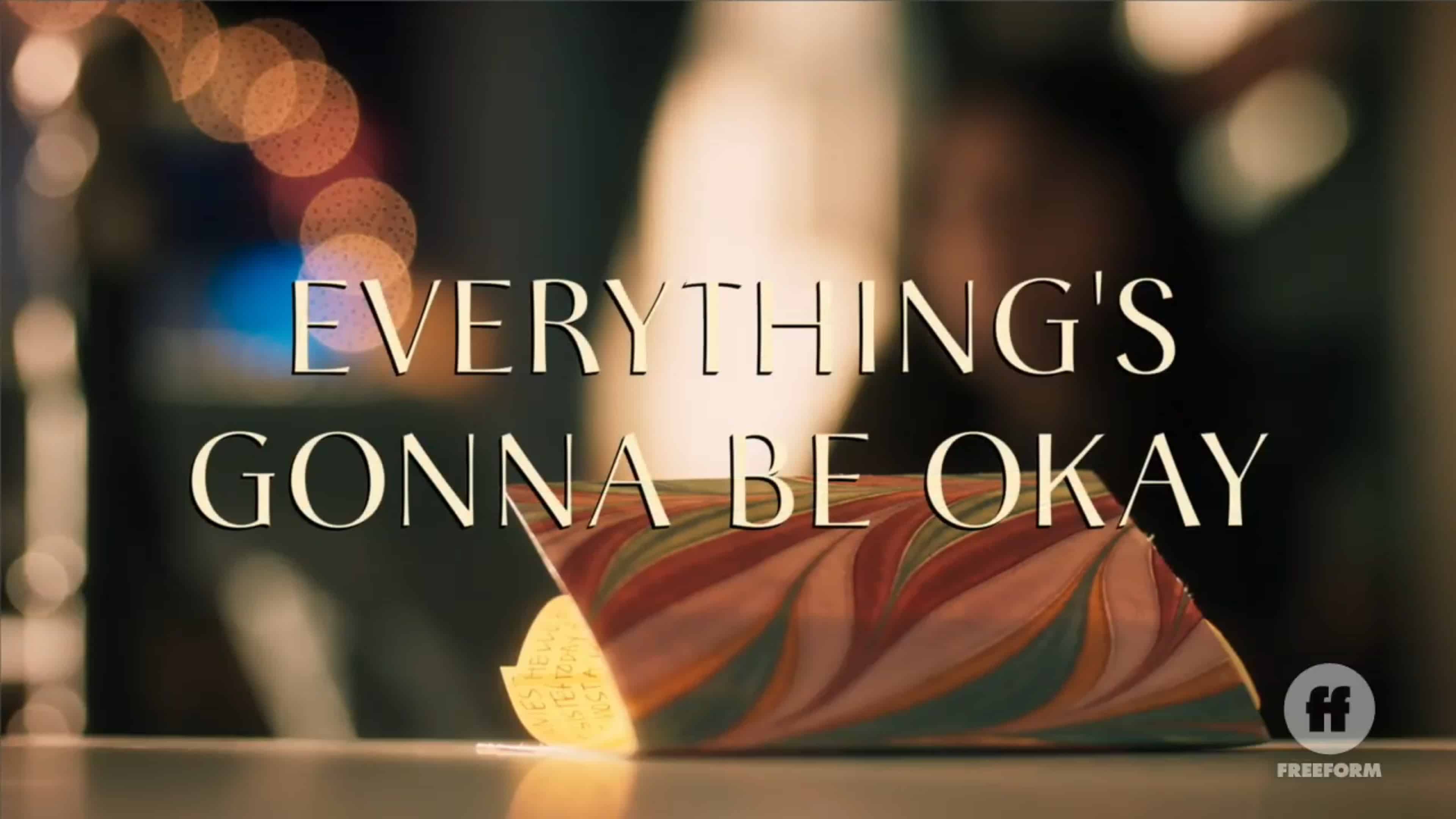 Everything’s Gonna Be Okay: Season 2 [Finale]/ Episode 10 – Recap/ Review (with Spoilers)