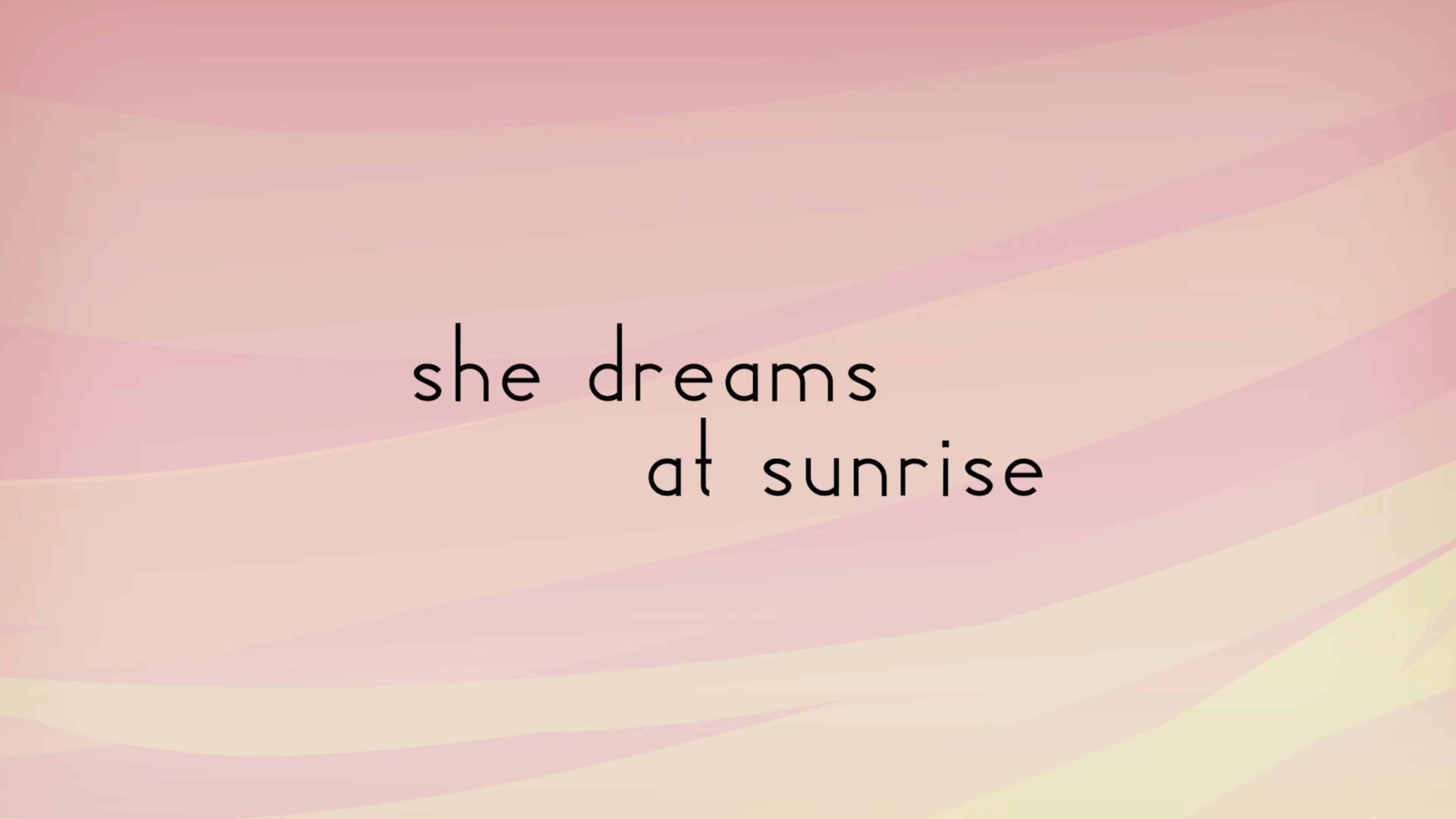 Title Card - She Dreams At Sunrise (2021)