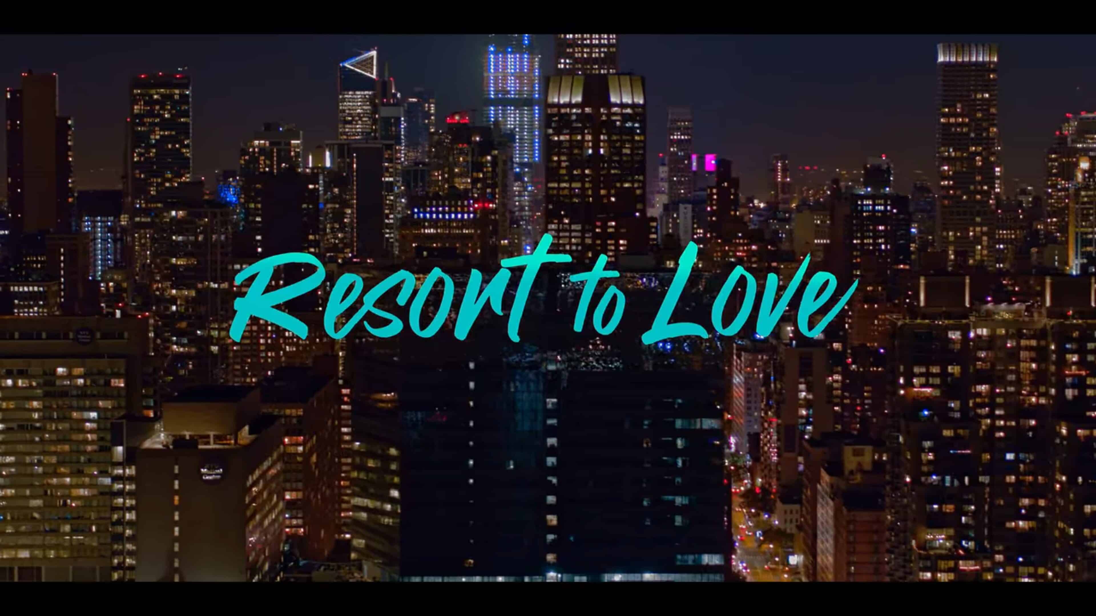 Title Card - Resort To Love (2021)