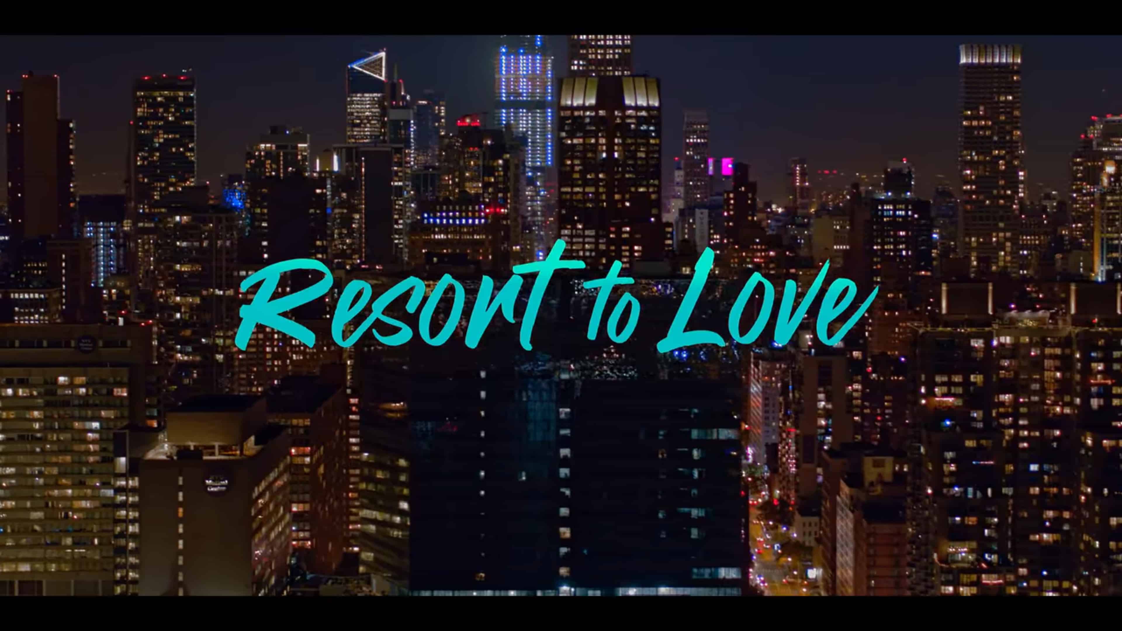 Title Card - Resort To Love (2021)