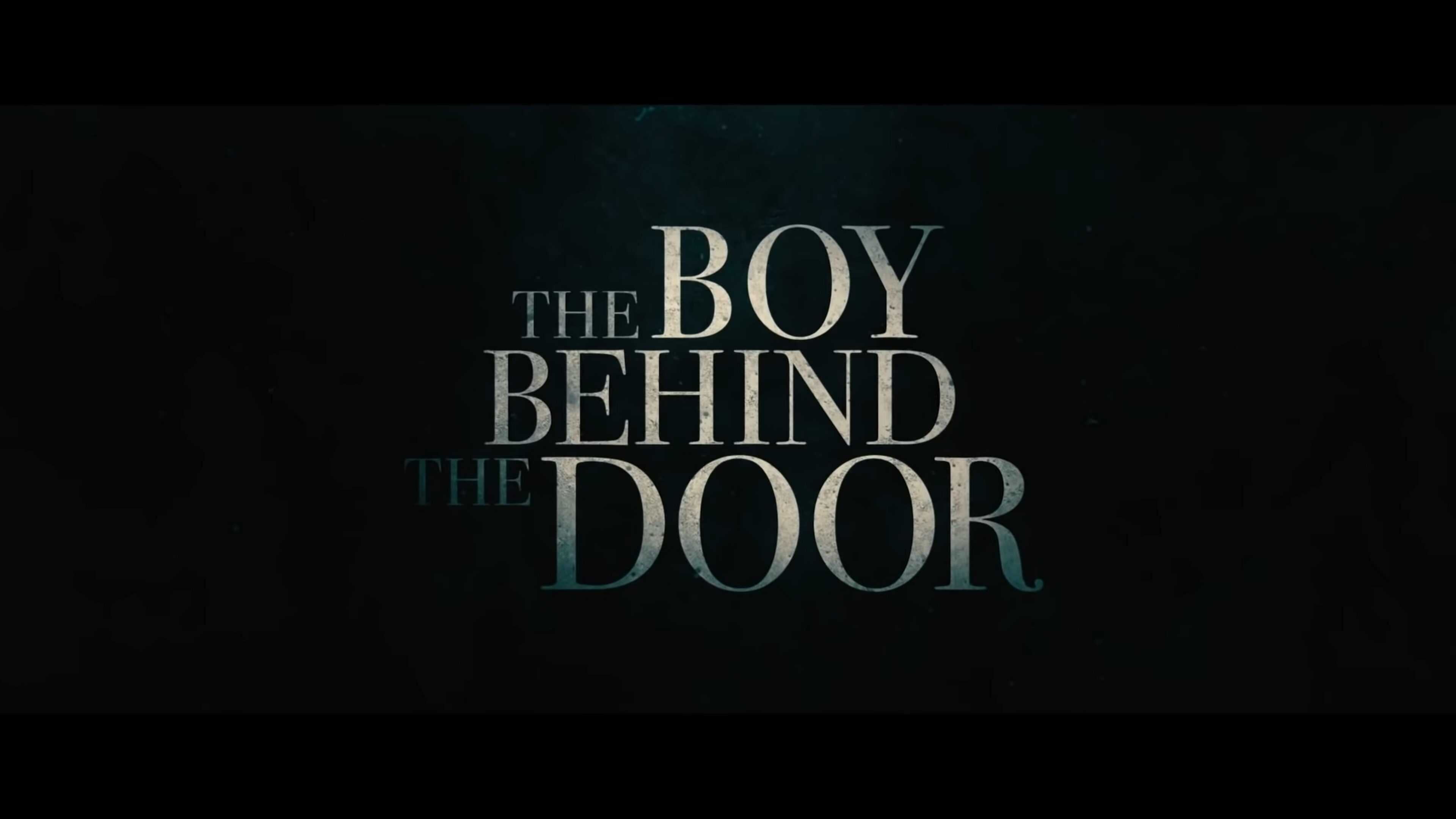 Title Card The Boy Behind The Door 2021 Cast and Character Guide with Ending Spoilers