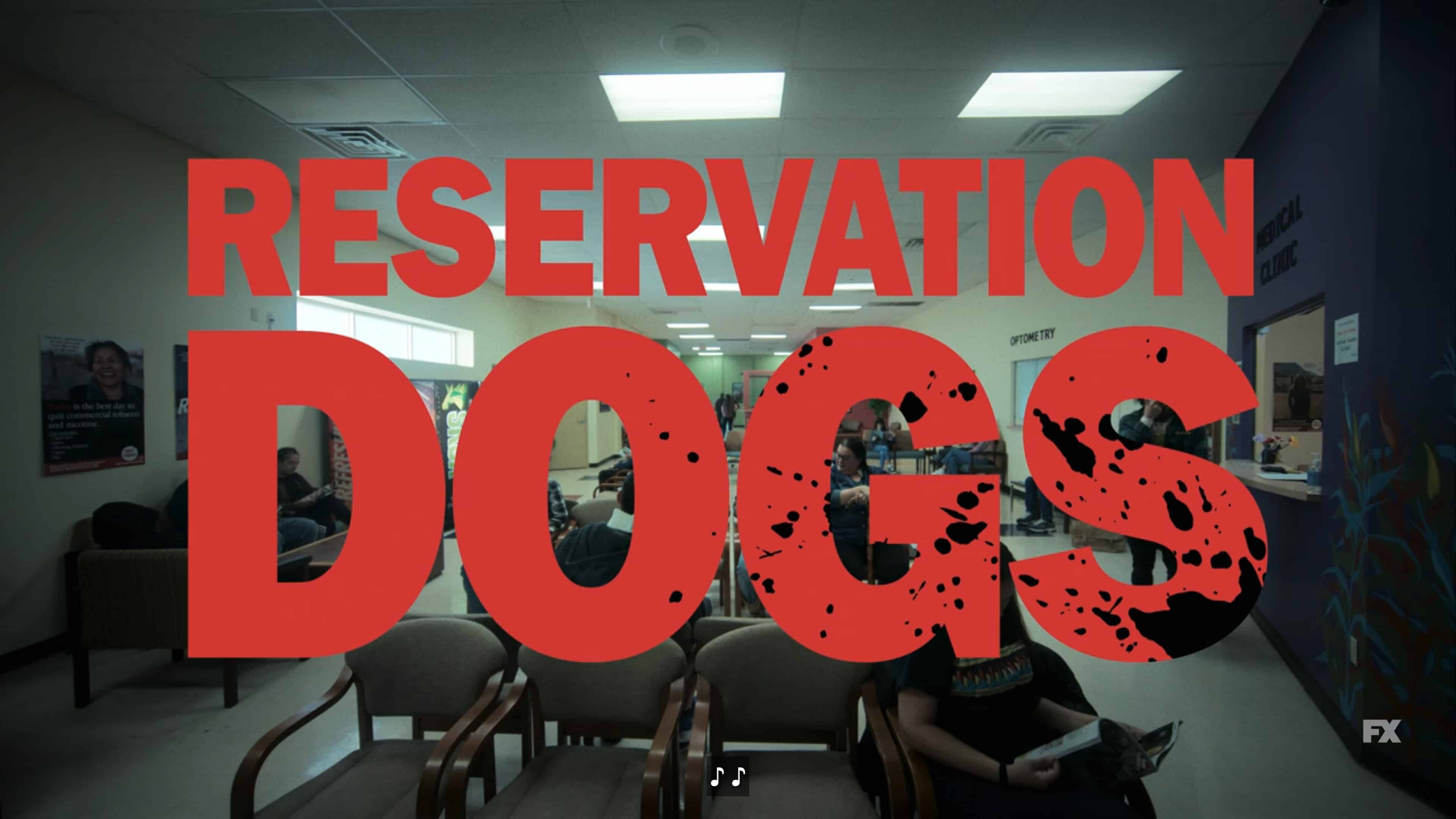 Reservation Dogs: Season 1/ Episode 2 – Recap/ Review (with Spoilers)