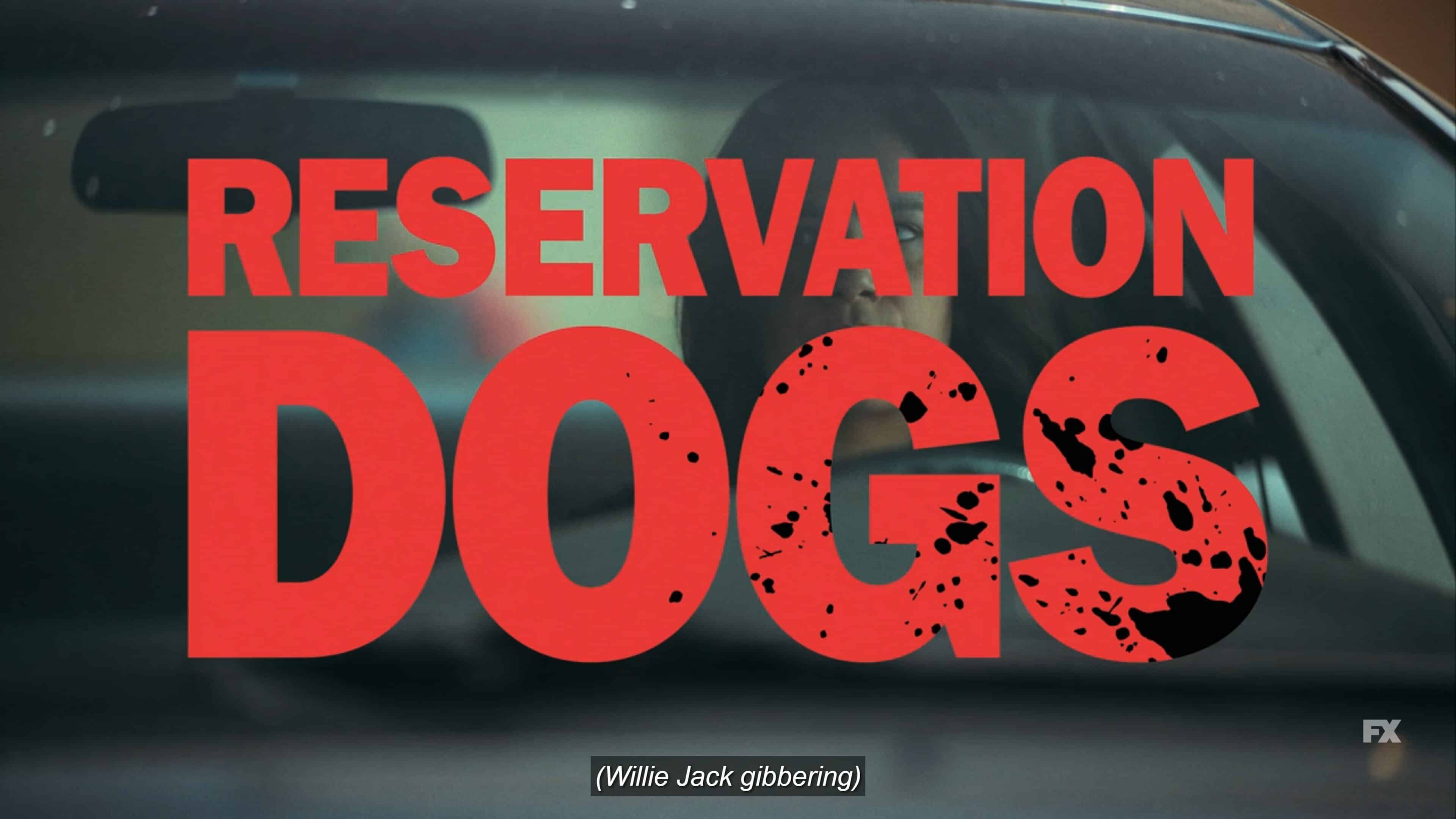 Title Card - Reservation Dogs Season 1 Episode 4 What About Your Dad