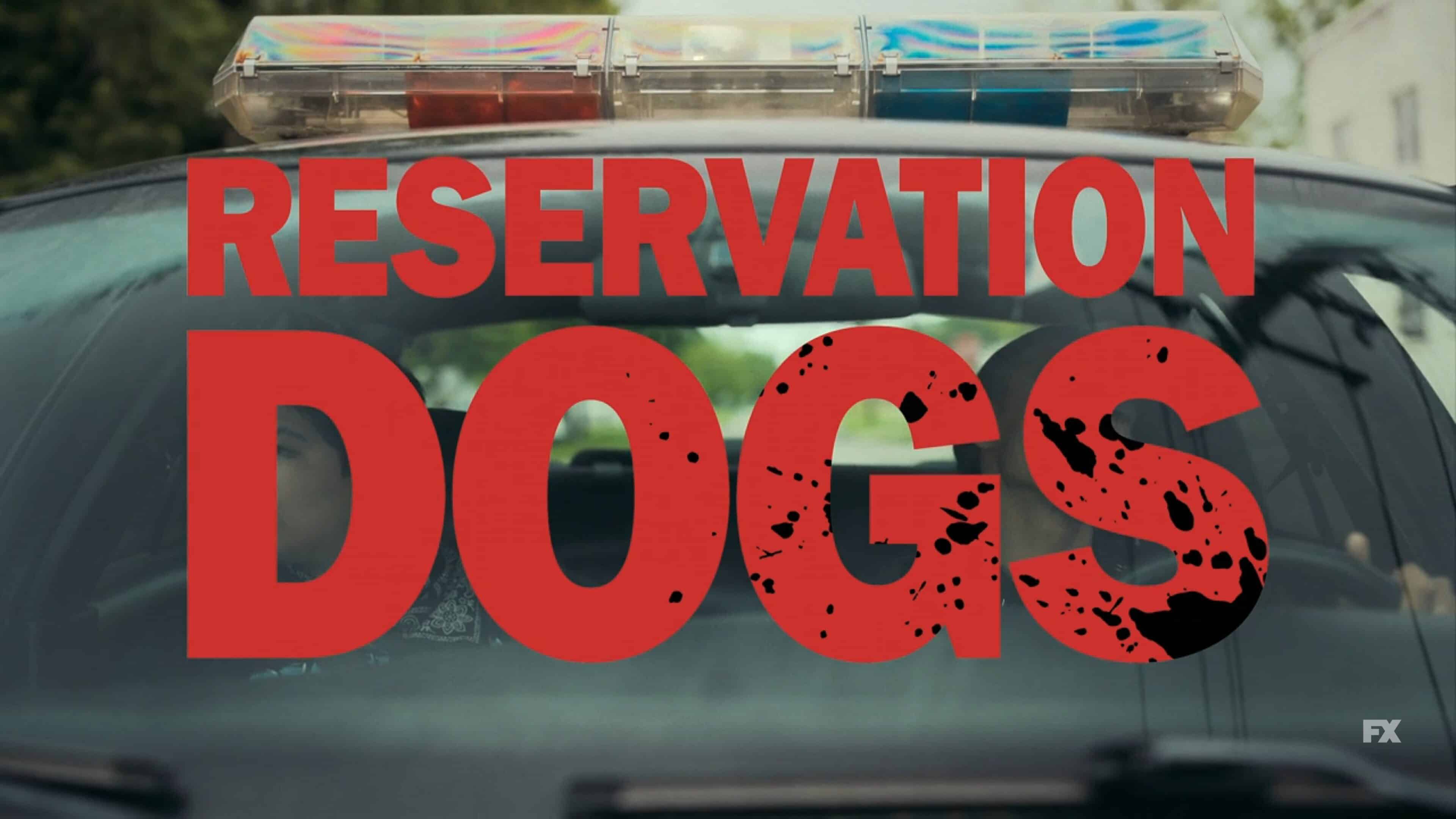 Title Card - Reservation Dogs Season 1 Episode 5 Come And Get Your Love