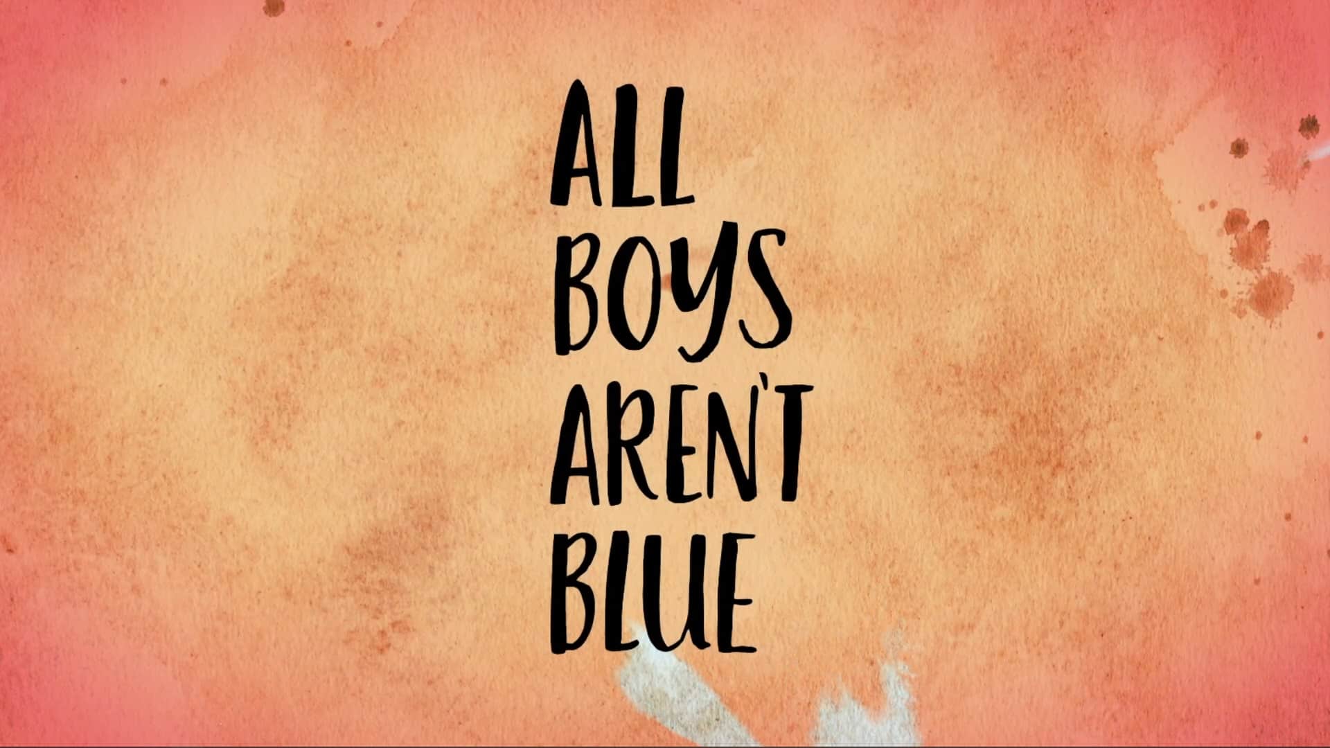 Title Card - All Boys Aren't Blue (2021)