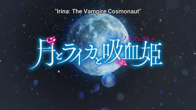 Irina: The Vampire Cosmonaut: Season 1 Episode 1 “The Nosferatu Project” [Series Premiere] – Recap/ Review (with Spoilers)