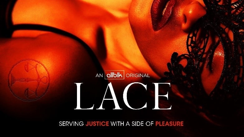 Lace: Season 1/ Episode 1 “Grapes of Wrath” [Series Premiere] – Recap/ Review (with Spoilers)