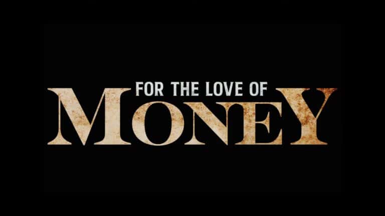 For The Love Of Money (2021) – Review/ Summary (with Spoilers)