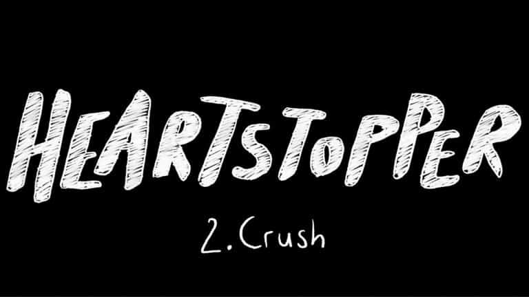Heartstopper: Season 1/ Episode 2 “Crush” – Recap/ Review (with Spoilers)