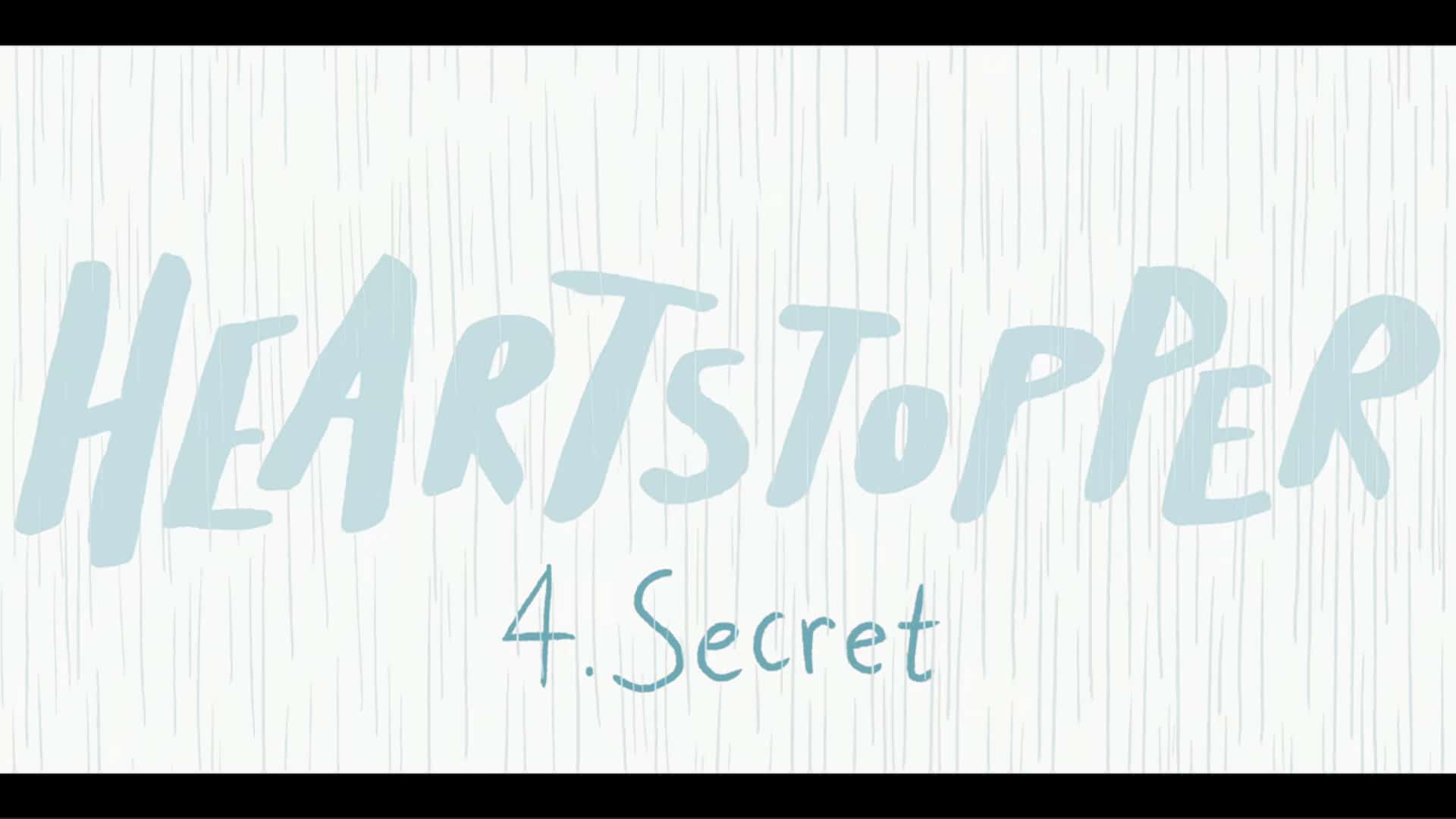 Title Card - Heartstopper Season 1 Episode 4 Secret