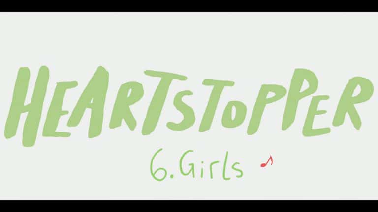 Heartstopper: Season 1/ Episode 6 “Girls” – Recap/ Review (with Spoilers)