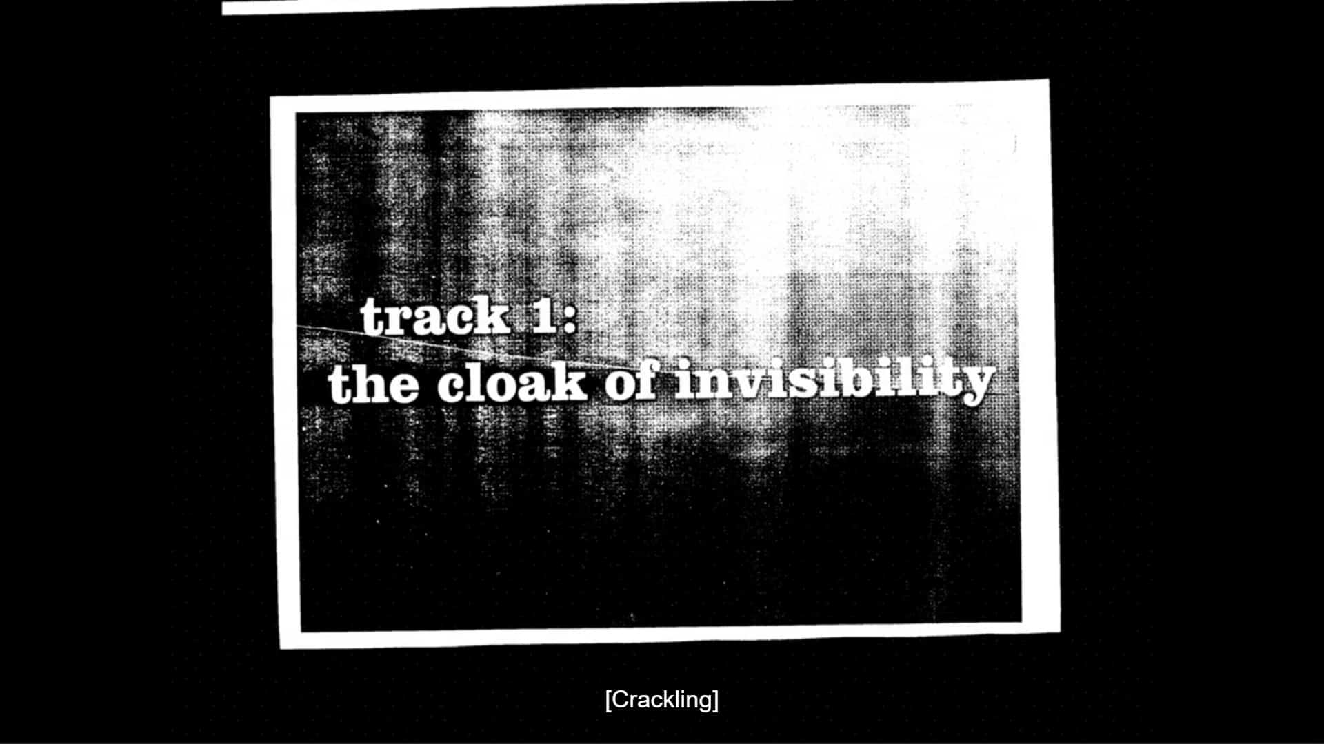 Title Card - Pistol Season 1 Episode 1 “Track 1 The Cloak of Invisibility”