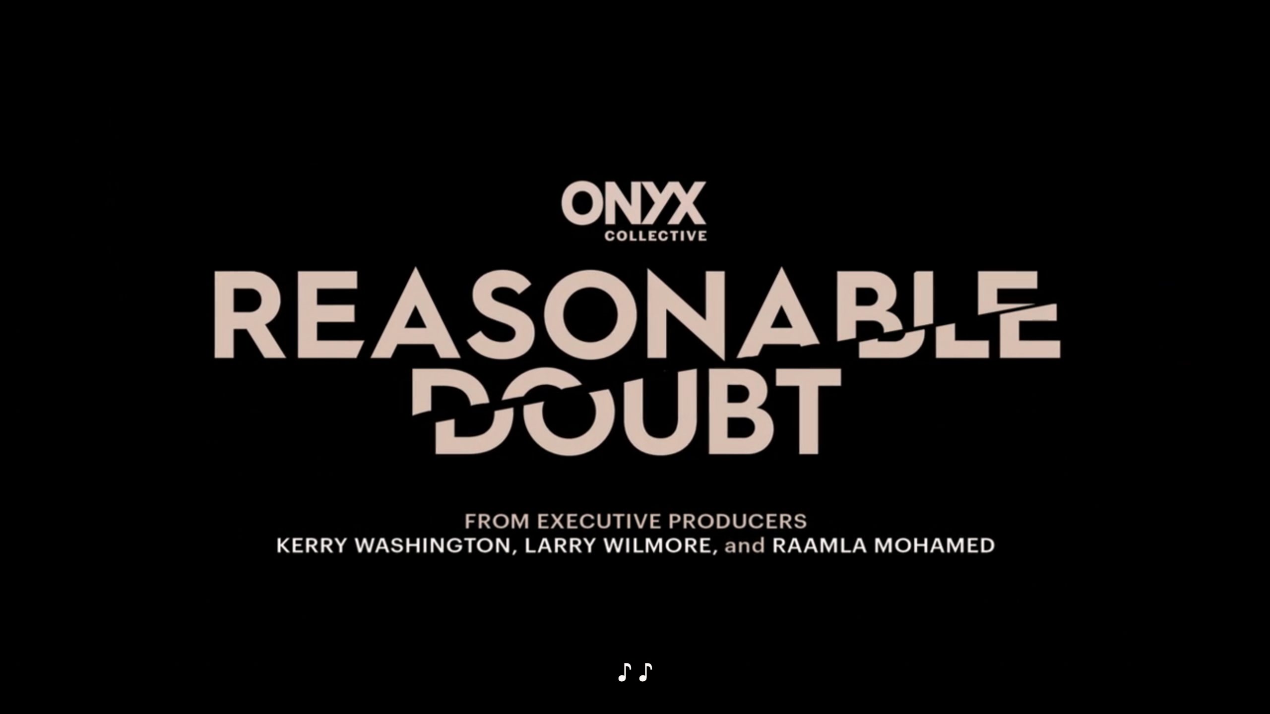 Title Card - Reasonable Doubt featuring the name of the executive producers