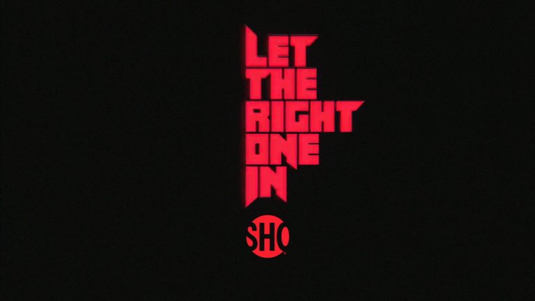 Series title card for "Let The Right One In"