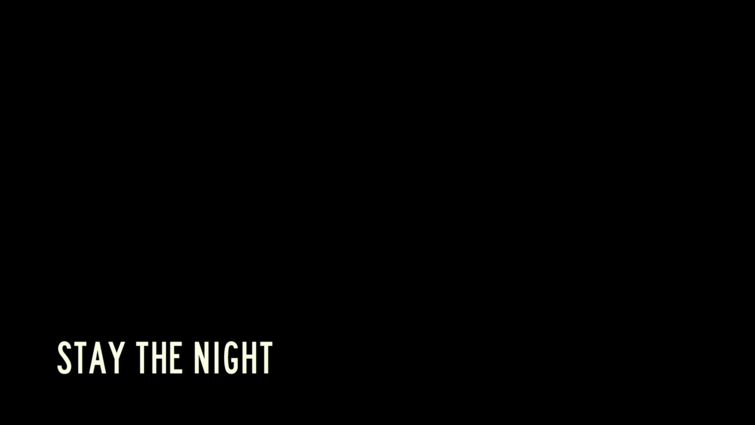 Title Card for Stay The Night