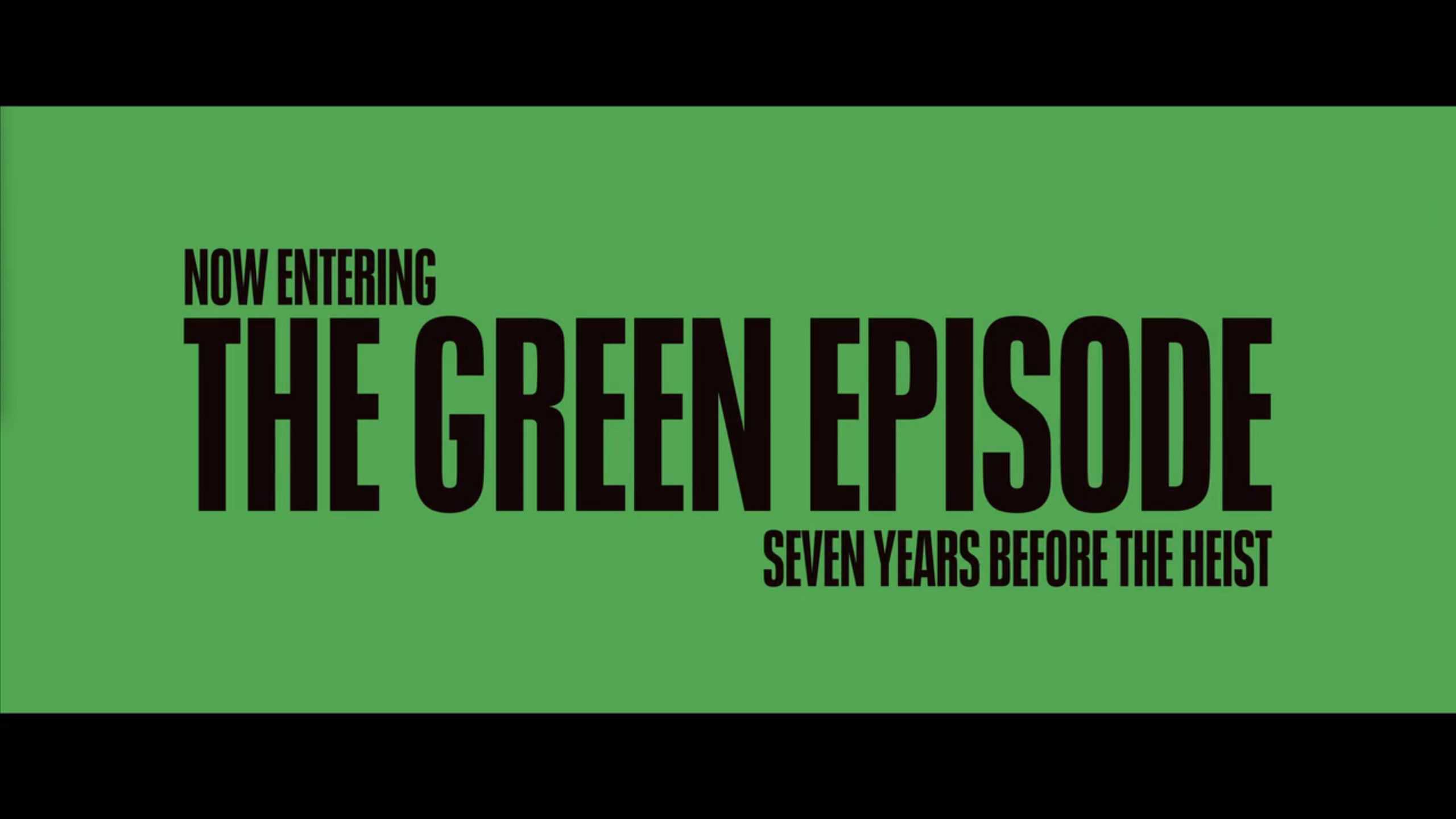 Title Card - Kaleidoscope Season 1 Episode Green