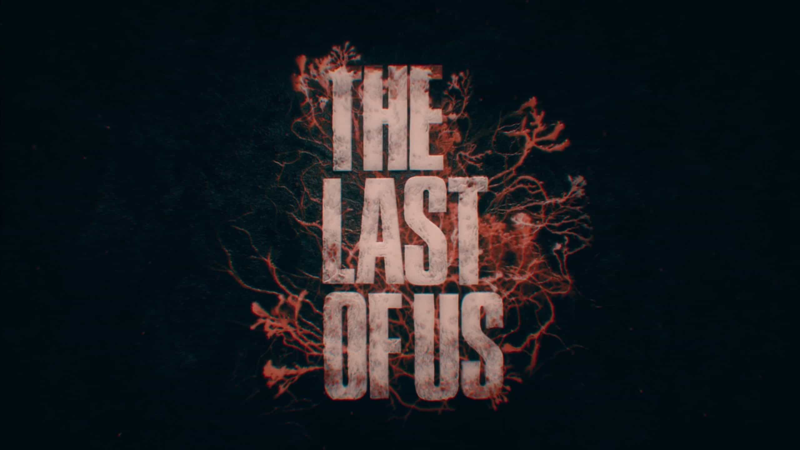 Title Card - The Last Of Us