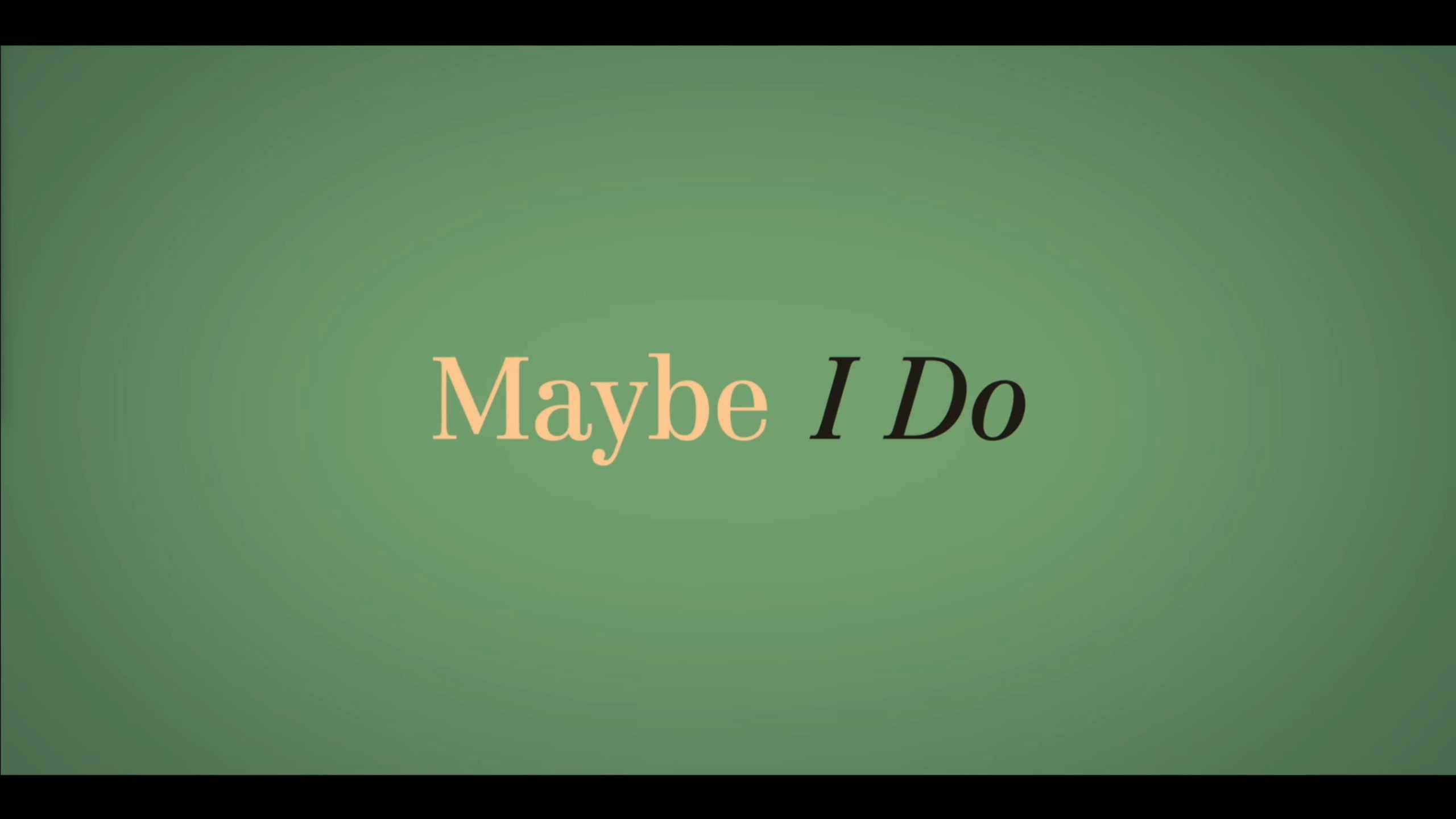Maybe I Do (2023) – Review/ Summary (with Spoilers)