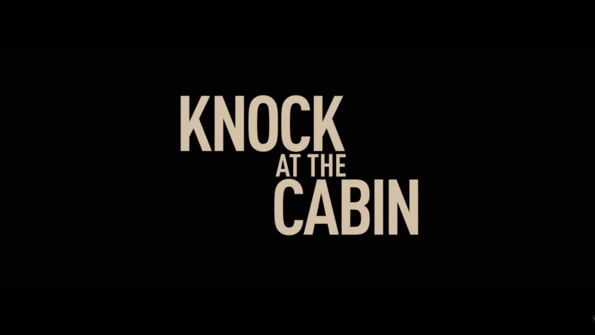 Knock At The Cabin (2023) Review/ Summary