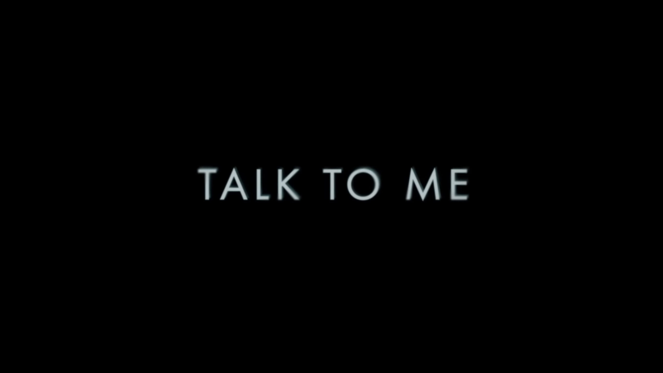 Title Card - Talk To Me (2023)