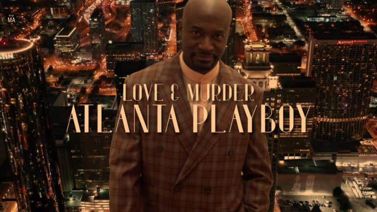 Love & Murder: Atlanta Playboy, Part 1 – Review and Summary