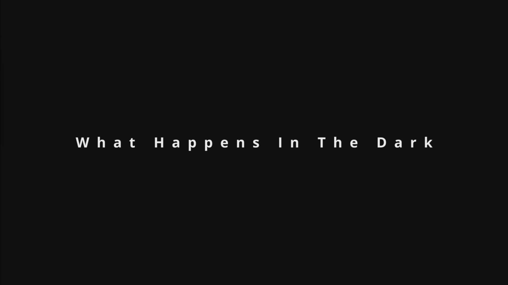 What Happens In The Dark (2023) – Review And Summary