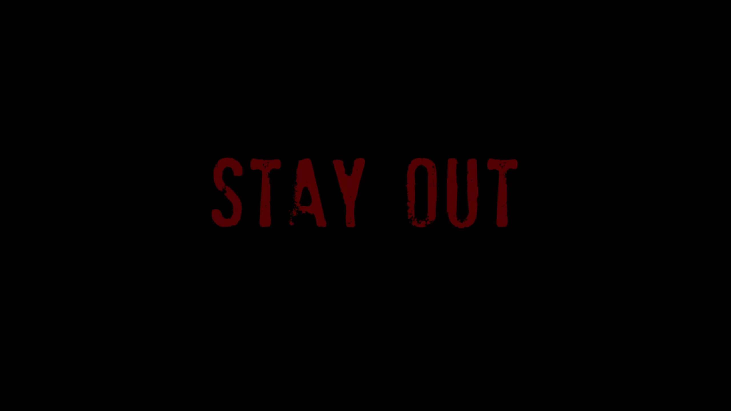 Title Card - Stay Out