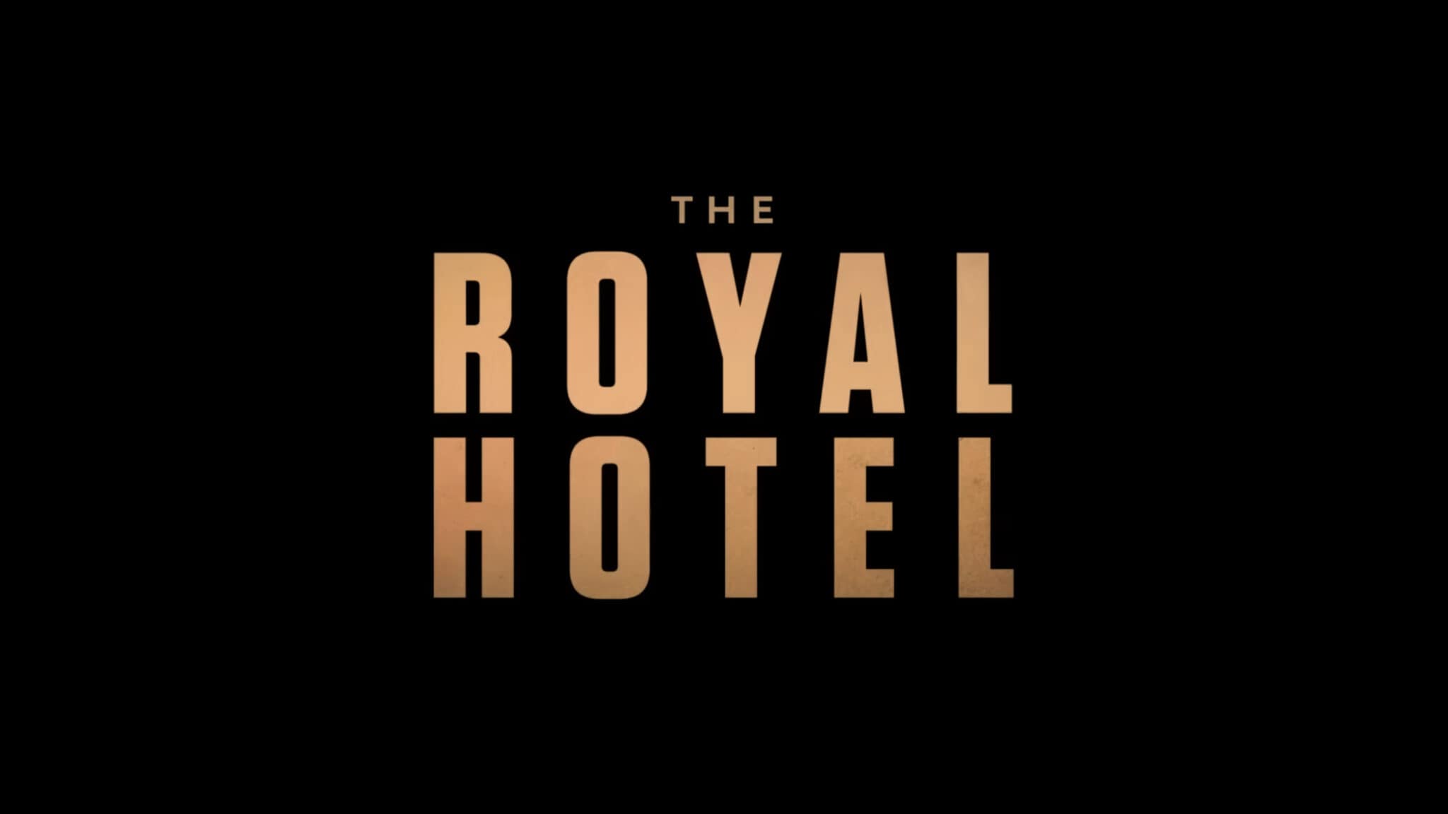 The Royal Hotel (2023) – Review And Summary