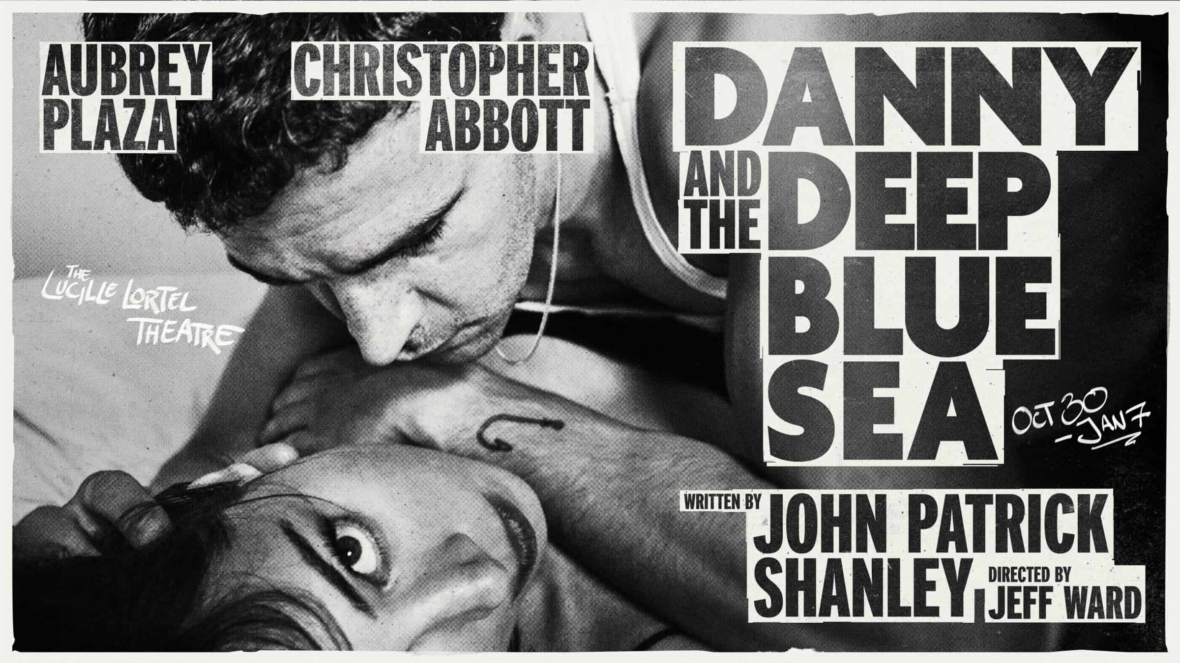 Danny And the Deep Blue Sea Starring Aubrey Plaza and Christopher Abbott