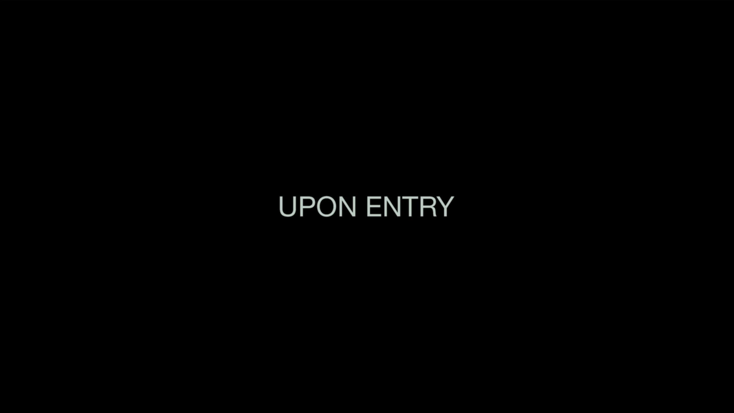 Title Card - Upon Entry (2023)