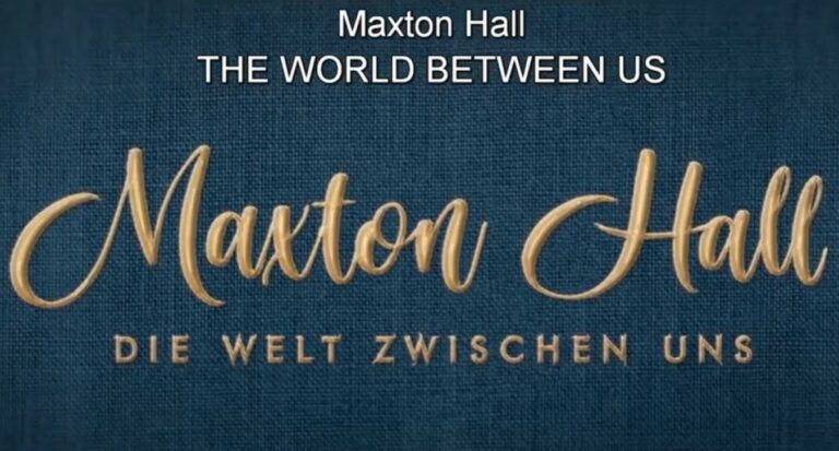 Title Card, Maxton Hall – The World Between Us