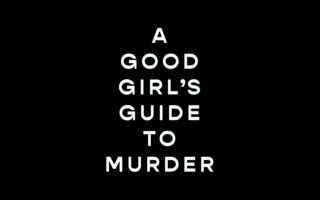Title Card, A Good Girl’s Guide To Murder