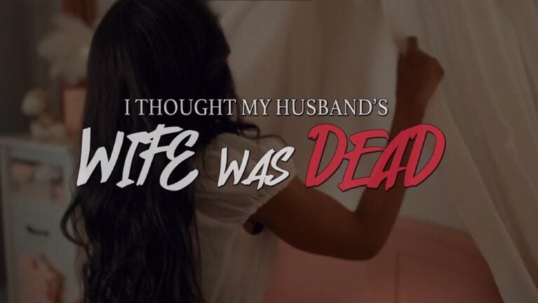 I Thought My Husband’s Wife Was Dead (2024) – Written Review
