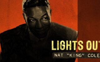 Poster - Lights Out - Nat “King” Cole at New York Theater Workshop