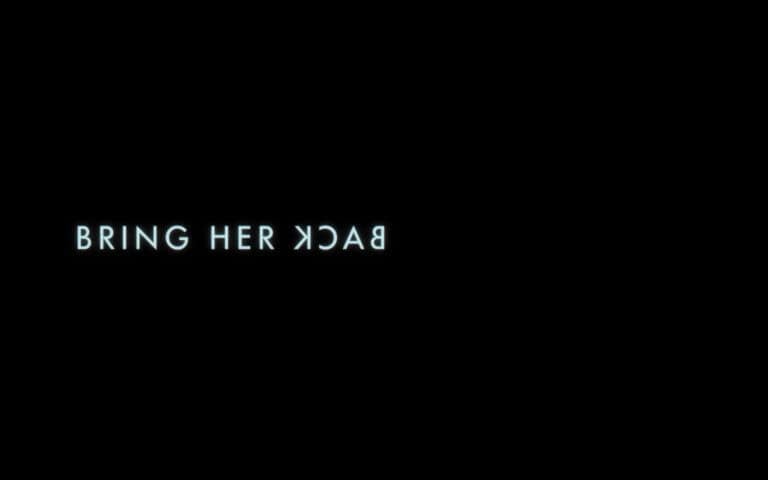 Bring Her Back (2025) Review & Summary | Title Card Bring Her Back A24 7 Bring Her Back (2025) Review & Summary