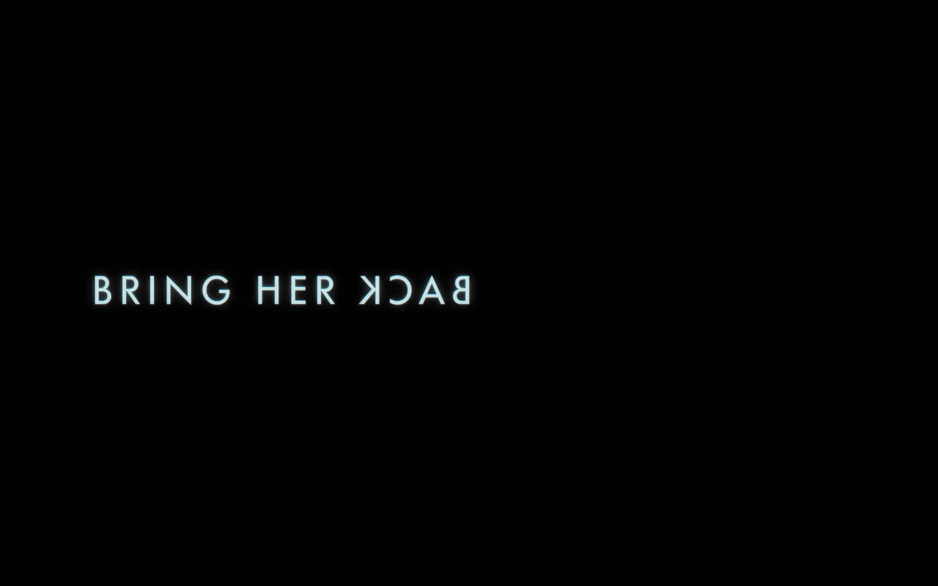 Bring Her Back (2025) Review & Summary