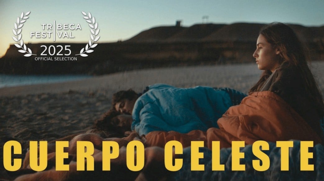 Cuerpo Celeste (Tribeca 2025) Review & Summary | Title Card Cuerpo Celeste Cuerpo Celeste (Tribeca 2025) Review & Summary