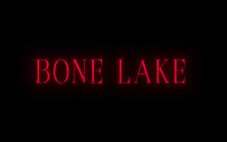 Title Card - Bone Lake