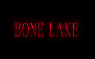 Title Card - Bone Lake