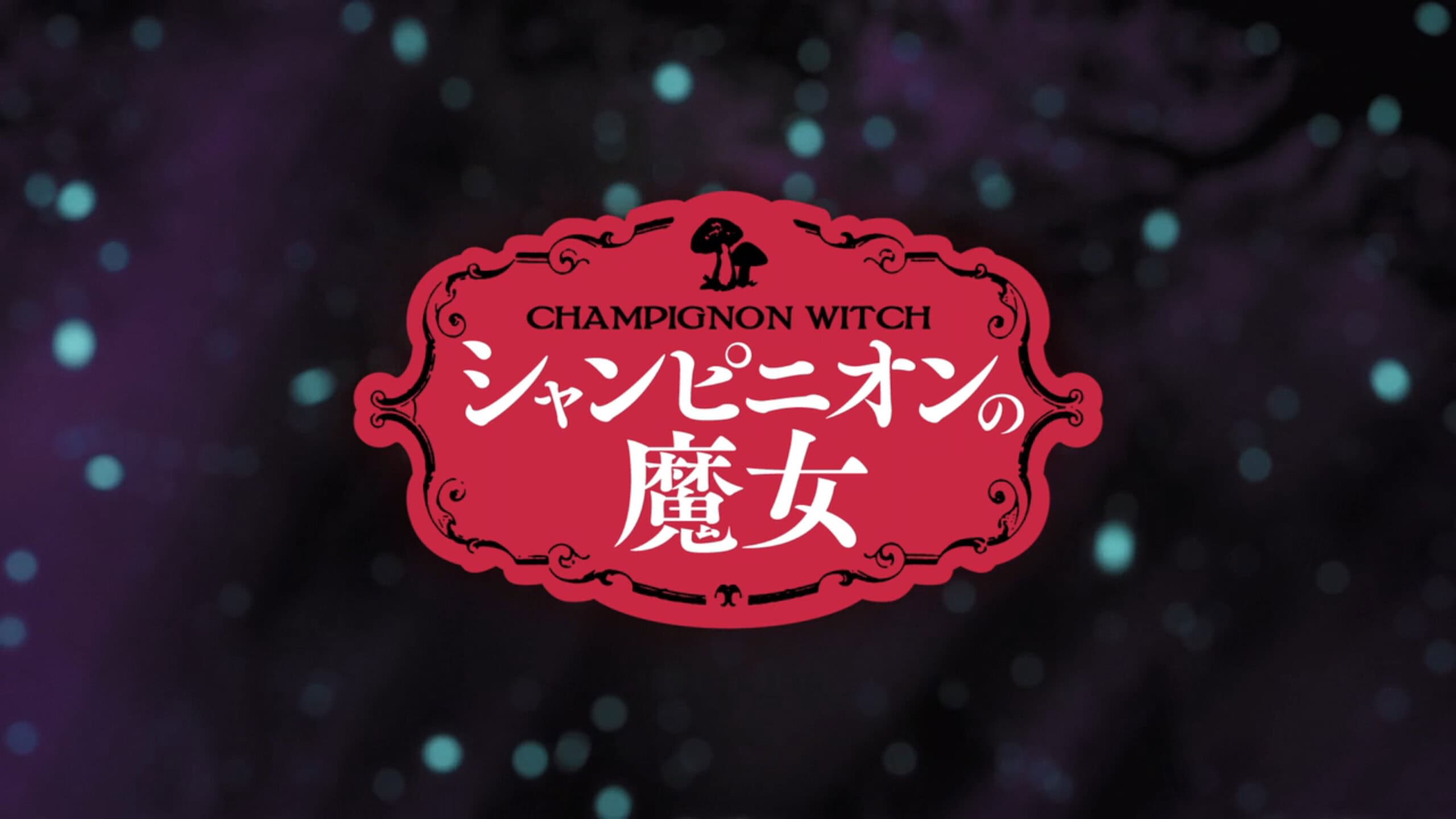 Champignon Witch: Season 1 – Quick Recaps and Reviews